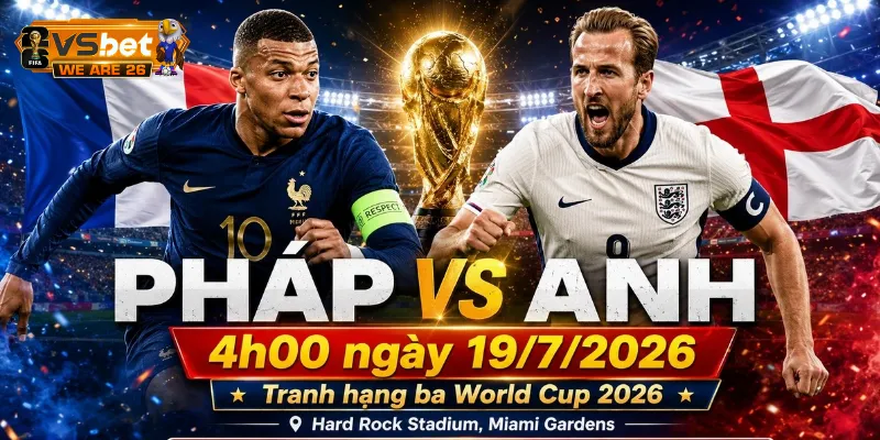 Thông tin trước giờ lăn bóng để nhận định Pháp và Anh